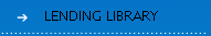 LENDING LIBRARY